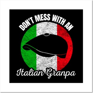 Don't mess with an Italian Grandpa Posters and Art